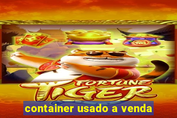 container usado a venda